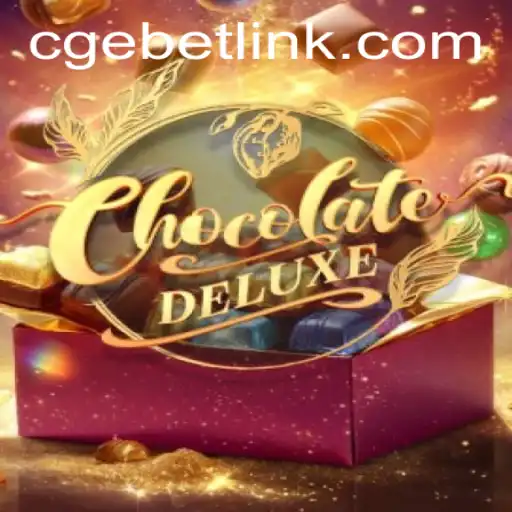 Exploring the Sweet World of ChocolateDeluxe: A Comprehensive Guide to CGEBET Gameplay