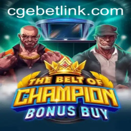 TheBeltOfChampionBonusBuy: A Captivating Gaming Experience with CGEBET
